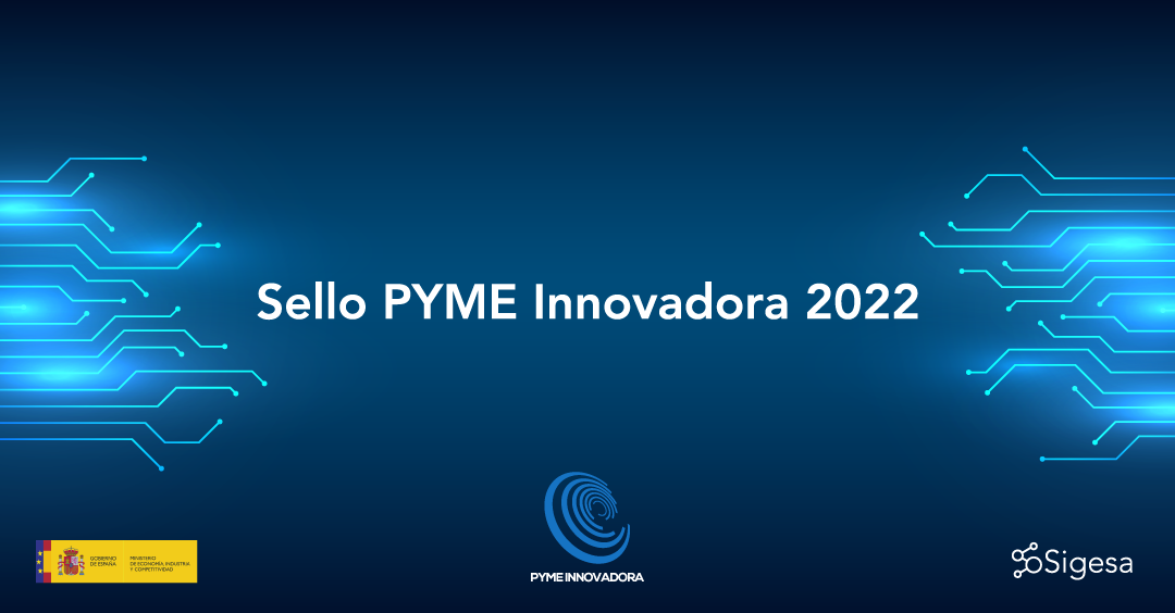 Sigesa renueva el sello “Pyme Innovadora”