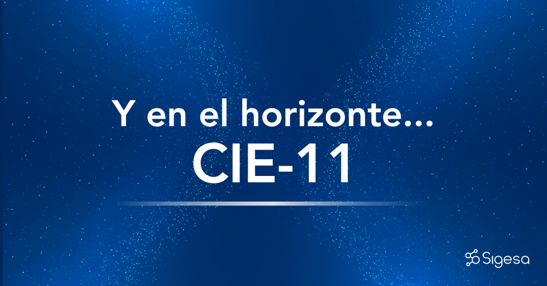Y en el horizonte… CIE-11